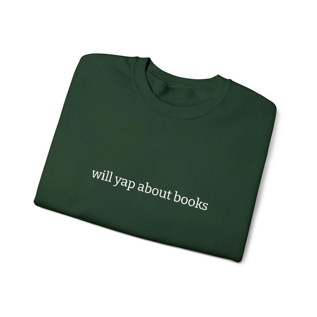 Will Yap About Books Sweatshirt – Bookish Crewneck for Readers | Gift for Book Lovers
