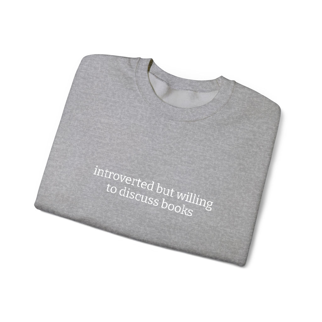 Introverted But Willing To Discuss Books Sweatshirt – Bookish Crewneck for Readers | Gift for Book Lovers