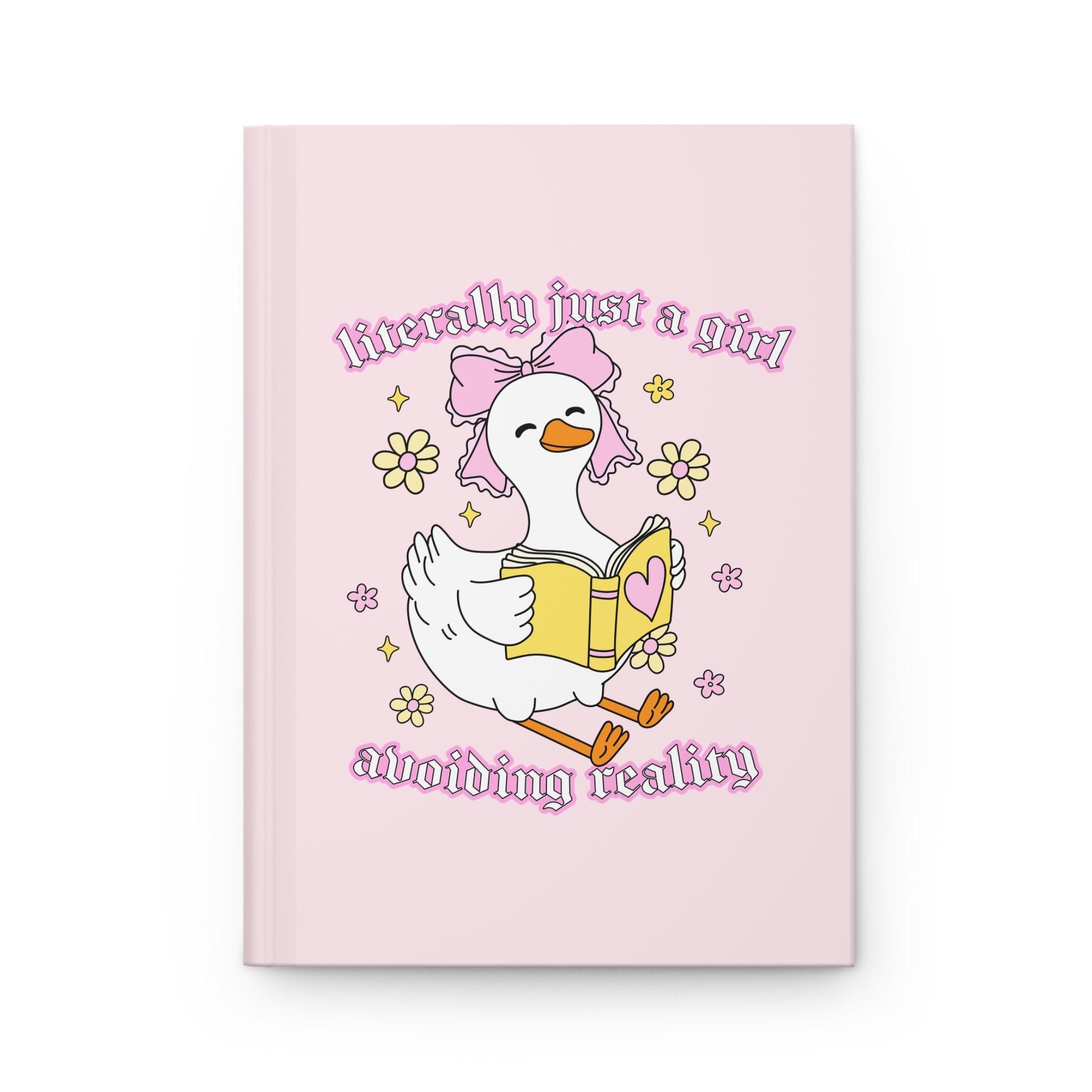 Literally Just A Girl Avoiding Reality Goose Journal – Hardcover Reading Journal | Gift for Book Lovers