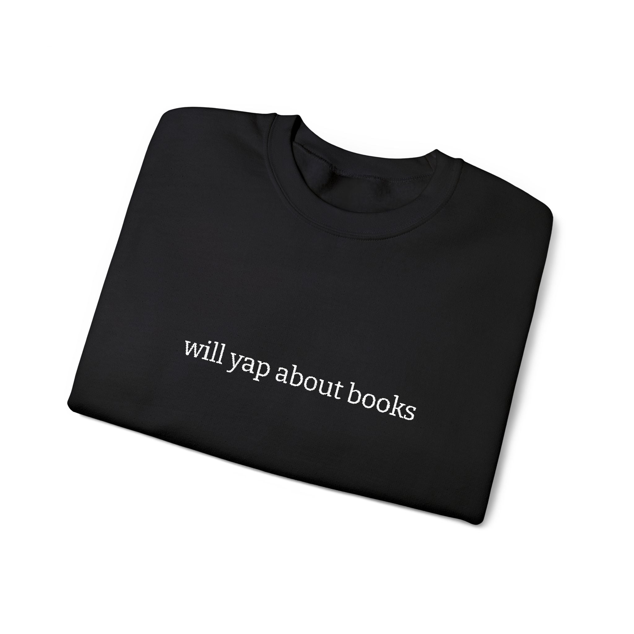 Will Yap About Books Sweatshirt – Bookish Crewneck for Readers | Gift for Book Lovers