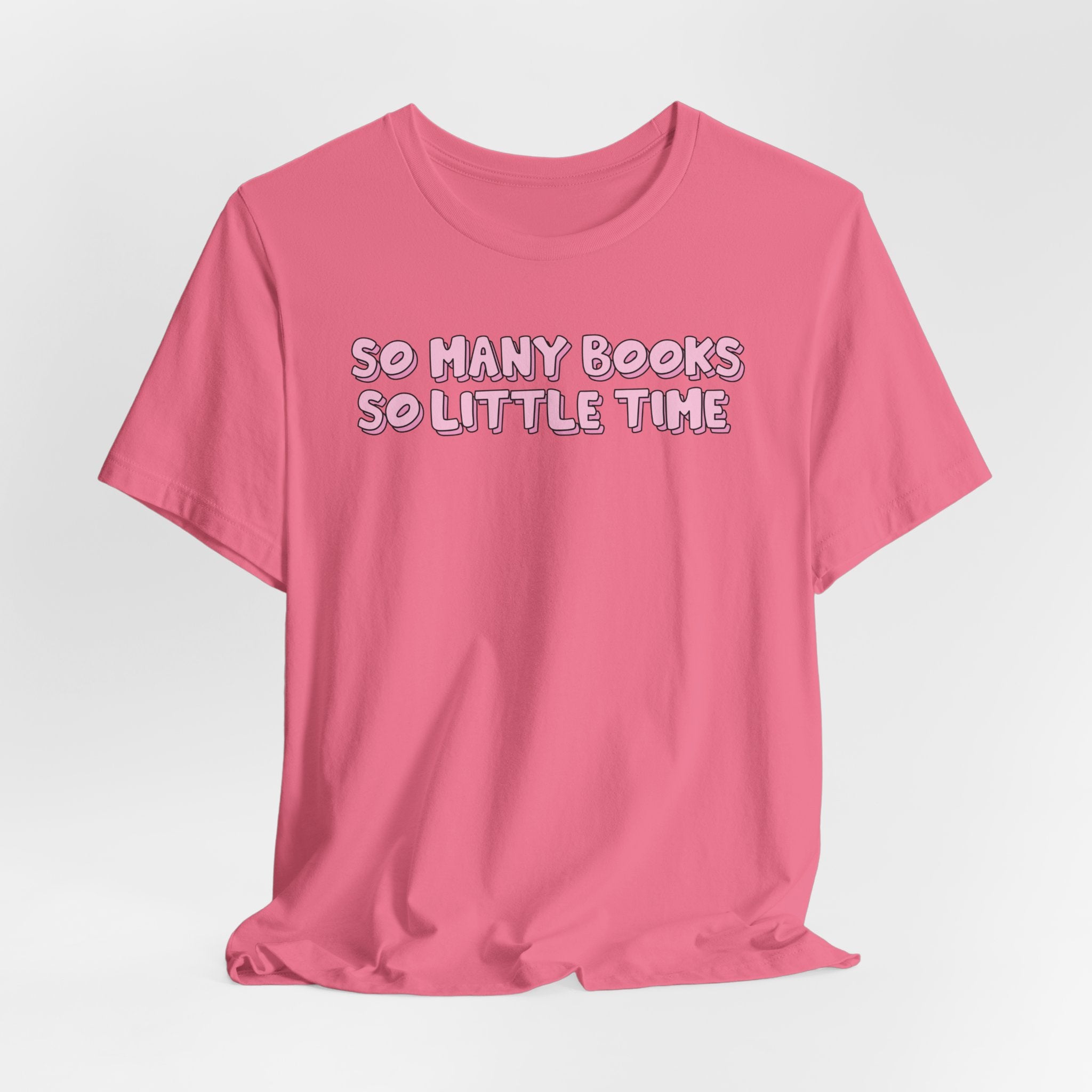 So Many Books So Little Time T-Shirt – Minimal Book Lover Graphic Tee | Gift for Readers