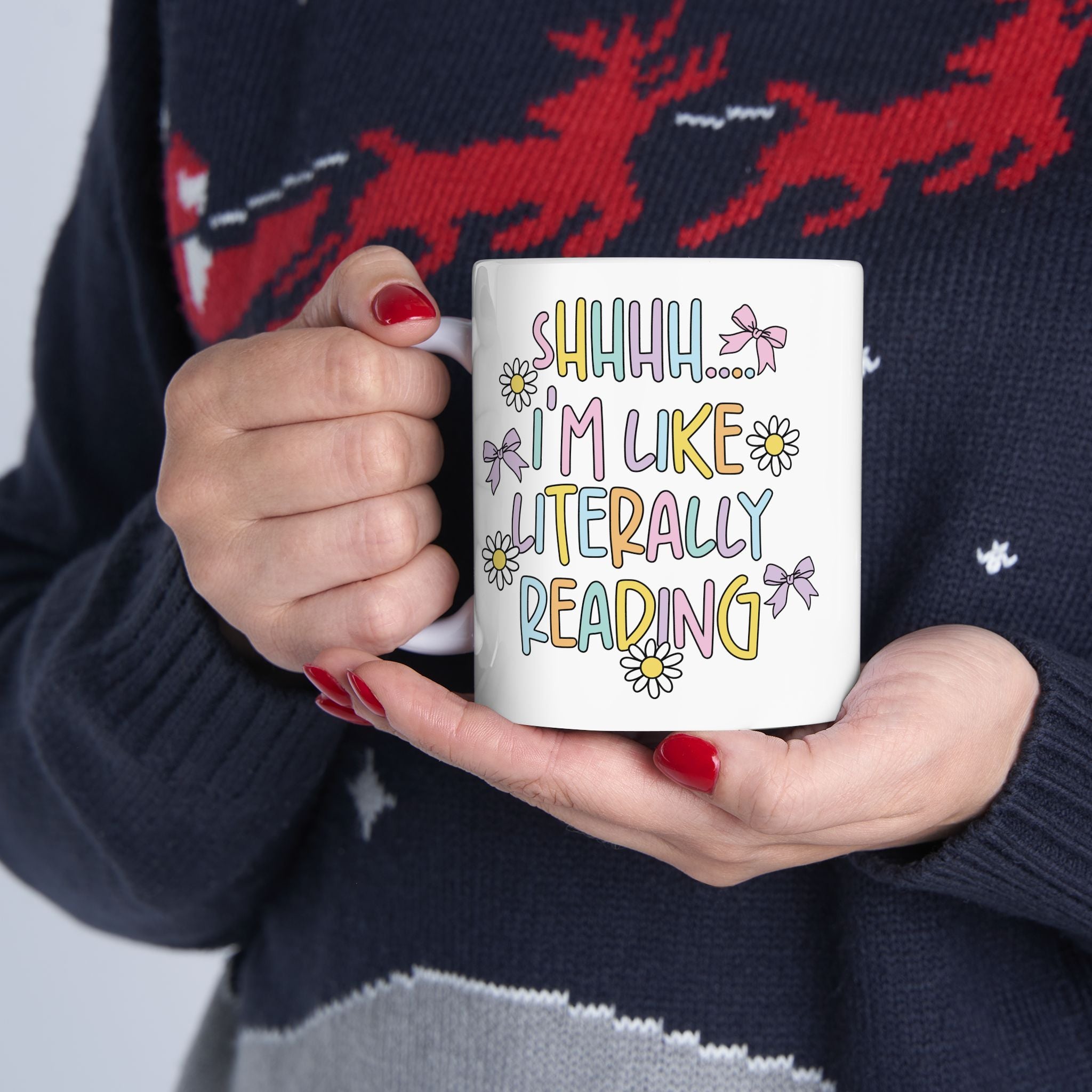 Shhhh I Am Like Literally Reading Mug – Book Lover Ceramic Mug | Gift for Readers
