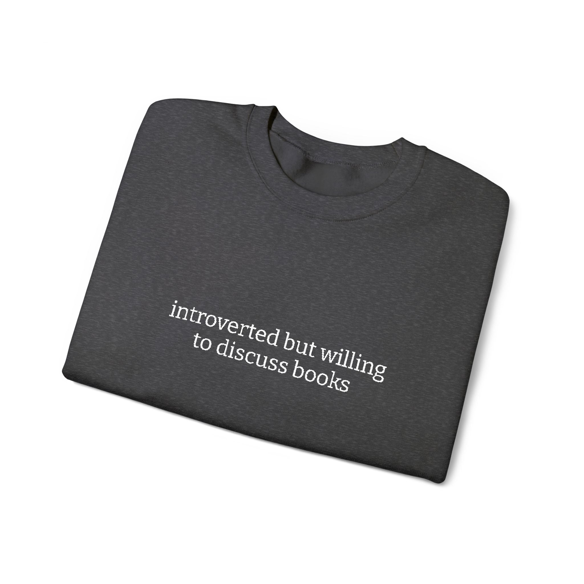 Introverted But Willing To Discuss Books Sweatshirt – Bookish Crewneck for Readers | Gift for Book Lovers