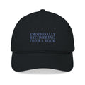 Emotionally Recovering From a Book Cap – Embroidered Bookish Baseball Hat | Gift for Readers