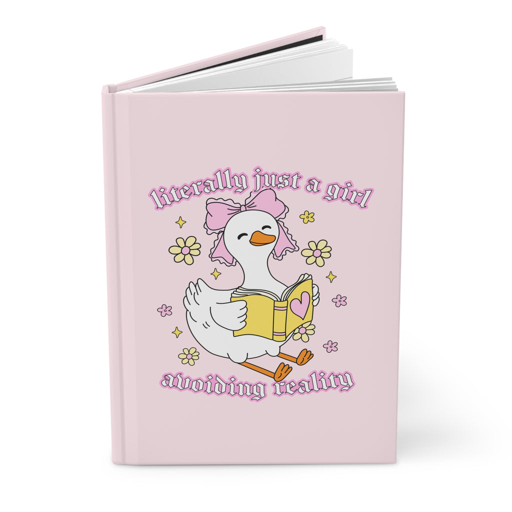 Literally Just A Girl Avoiding Reality Goose Journal – Hardcover Reading Journal | Gift for Book Lovers