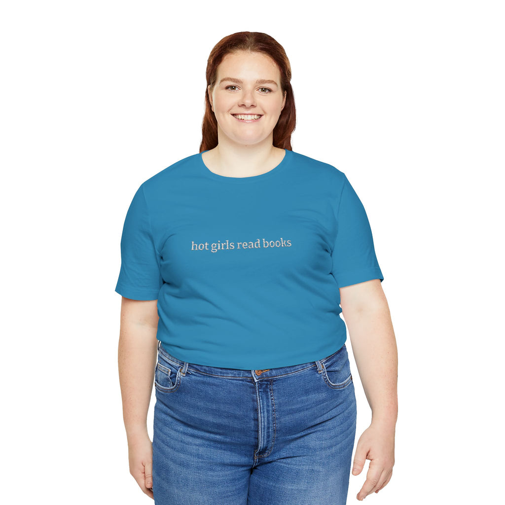 Hot Girls Read Books Embroidered T-Shirt – Book Lover Tee | Gift for Readers