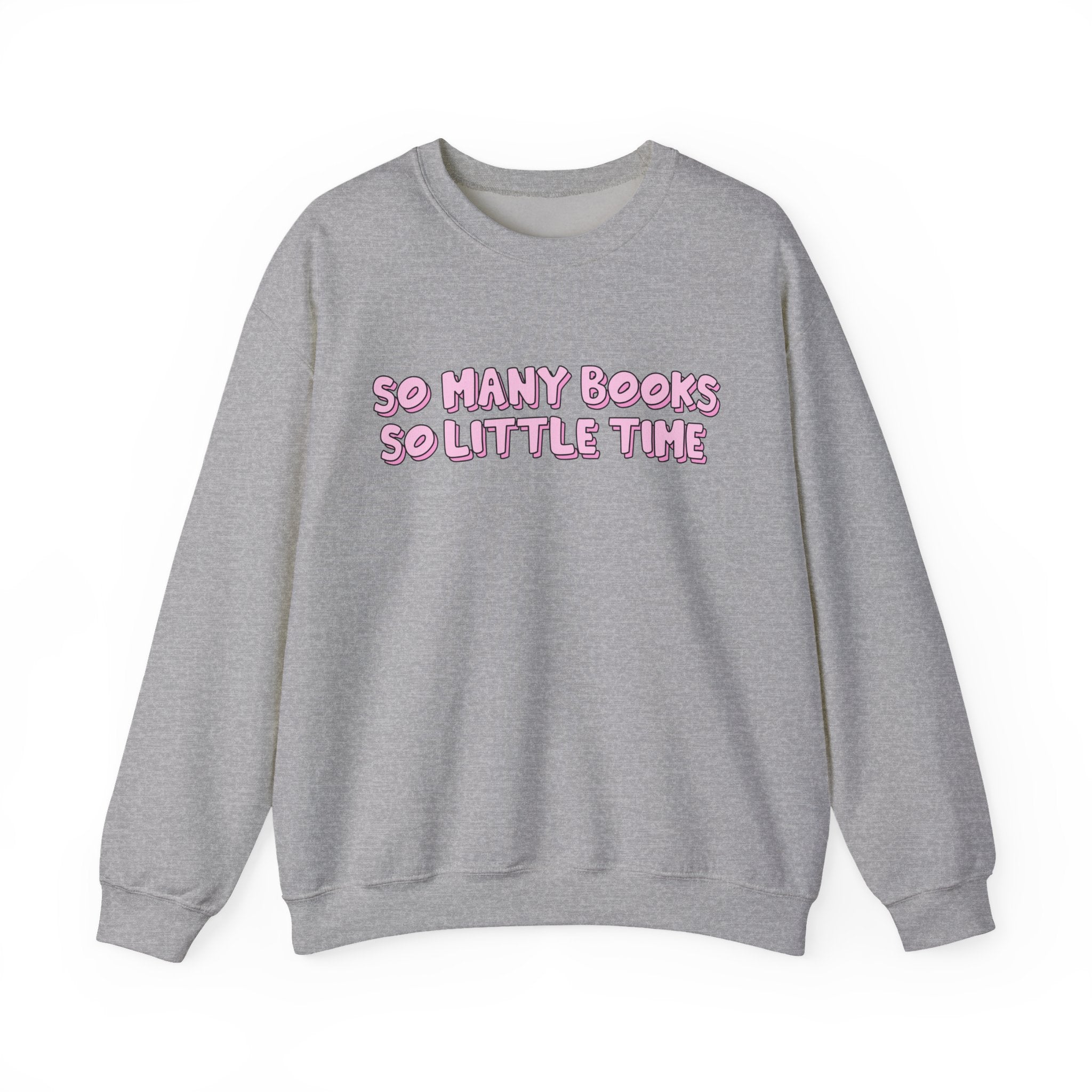 So Many Books So Little Time Sweatshirt – Bookish Crewneck for Readers | Gift for Book Lovers