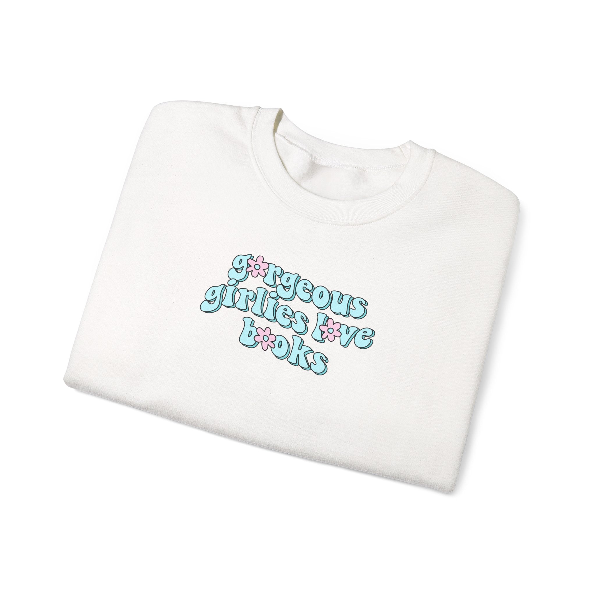 Gorgeous Girlies Love Books Floral Sweatshirt – Bookish Crewneck for Readers | Gift for Book Lovers