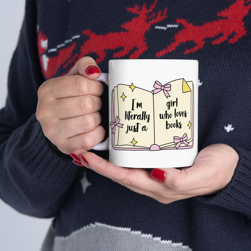 I'm Literally Just A Girl Who Loves Books Mug – Book Lover Ceramic Mug | Gift for Readers