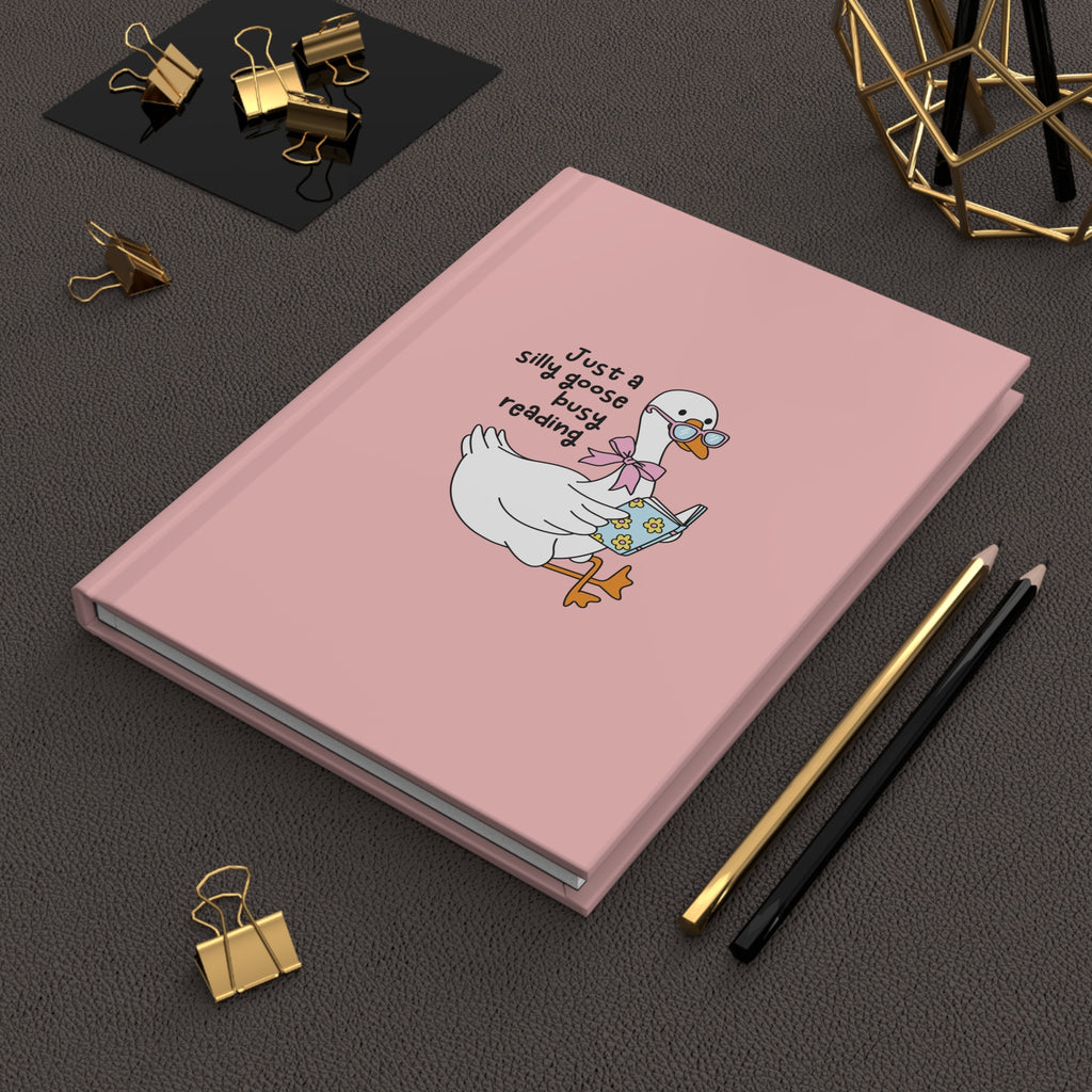 Just A Silly Goose Busy Reading Journal – Hardcover Reading Journal | Gift for Book Lovers