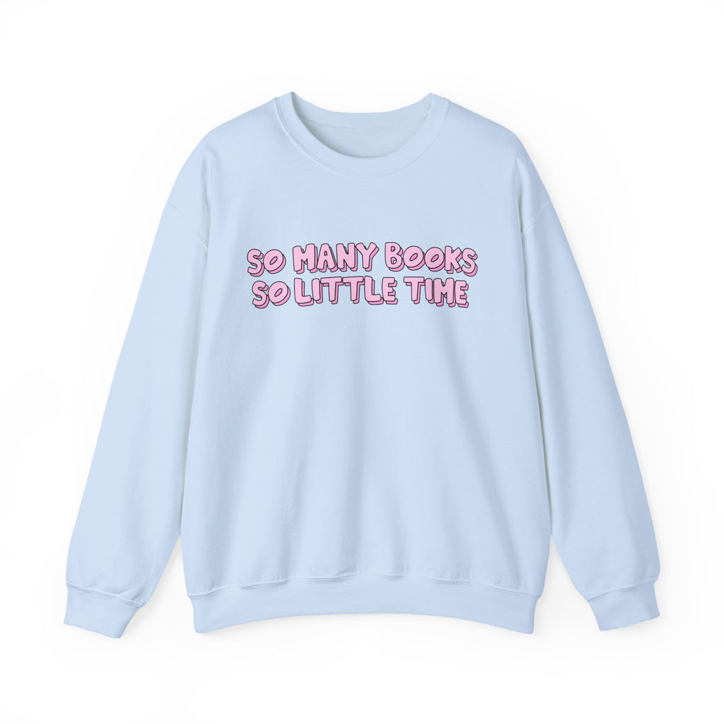 So Many Books So Little Time Sweatshirt – Bookish Crewneck for Readers | Gift for Book Lovers