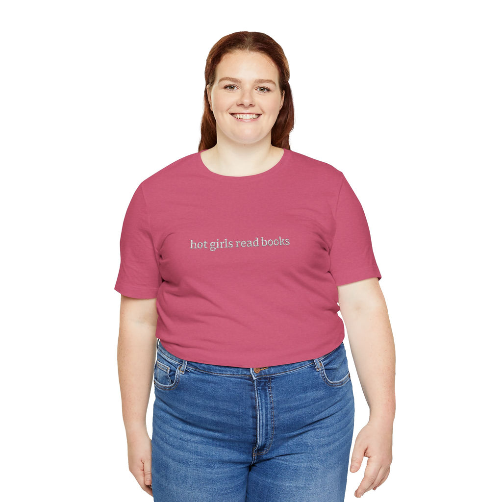 Hot Girls Read Books Embroidered T-Shirt – Book Lover Tee | Gift for Readers