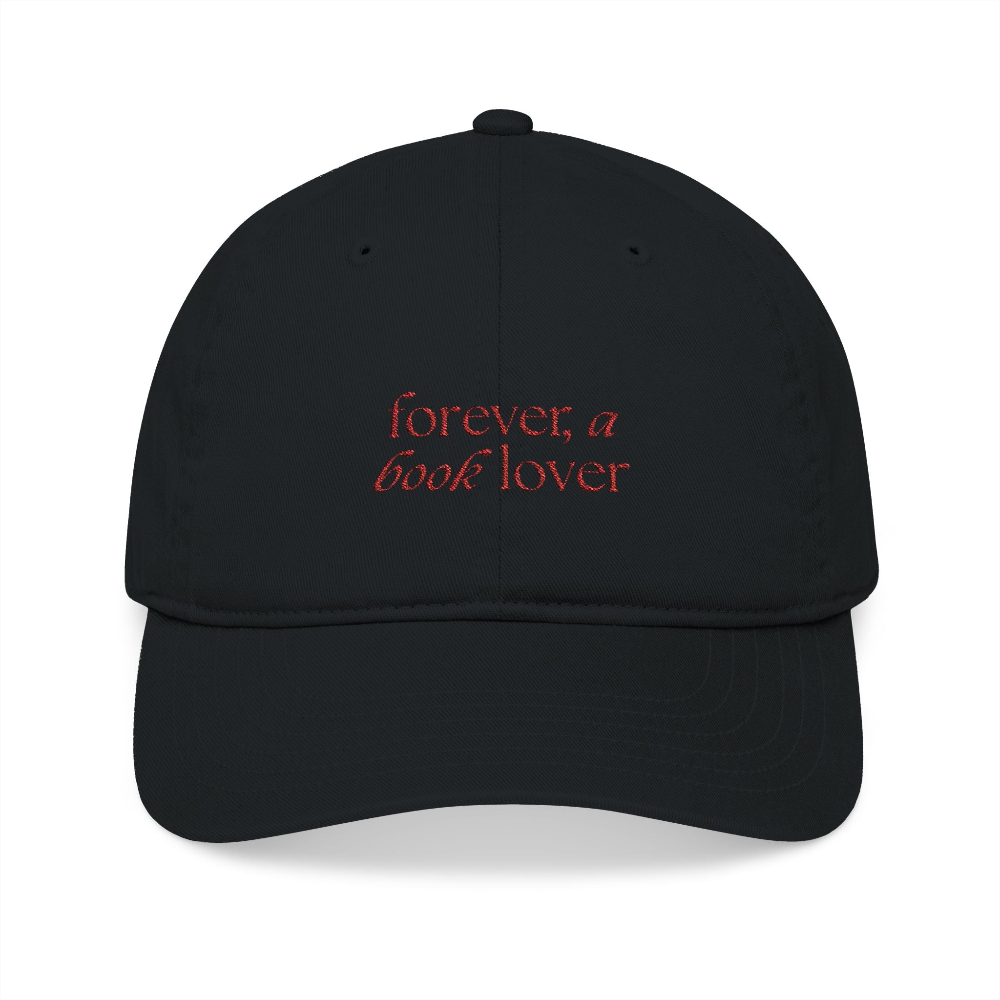 Forever A Book Lover Cap – Embroidered Bookish Baseball Hat | Gift for Readers