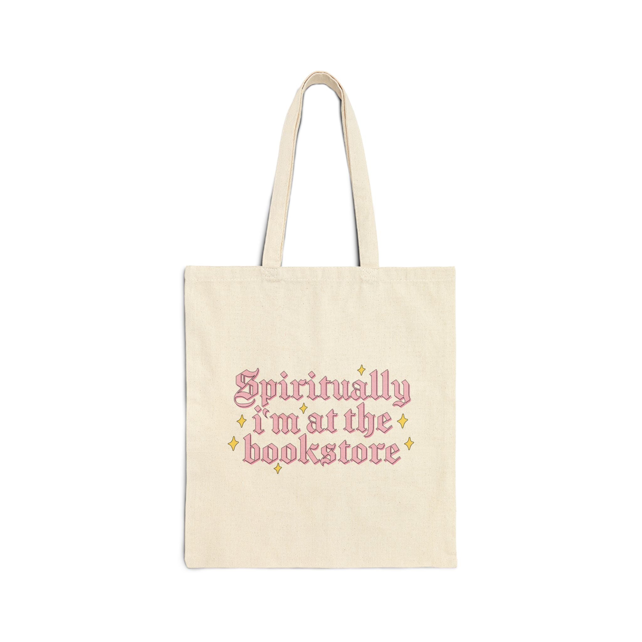 Spiritually I Am At The Bookstore Tote Bag – Book Lover Canvas Tote | Gift for Readers