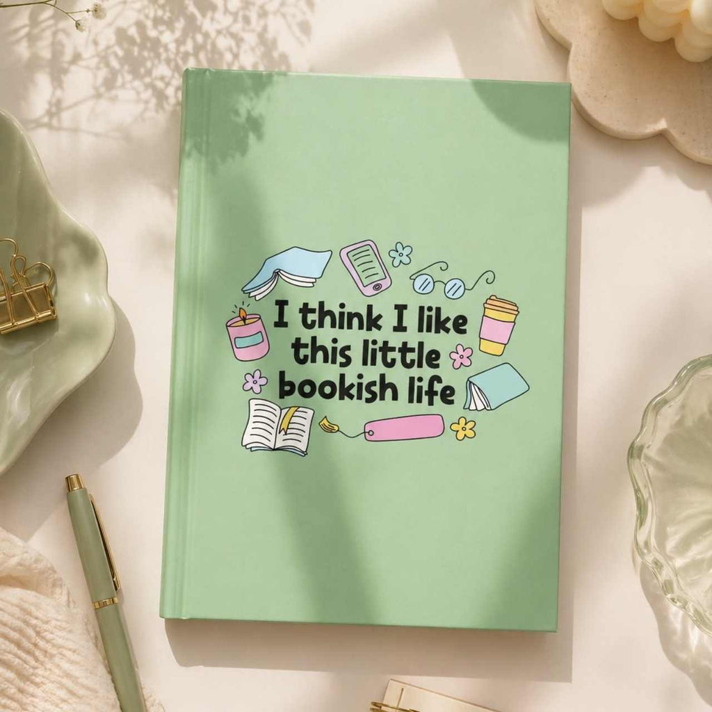 I Think I Like This Little Bookish Life Journal – Hardcover Reading Journal | Gift for Book Lovers