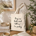 Buy Me Books & Tell Me I'm Pretty Tote Bag – Book Lover Canvas Tote | Gift for Readers