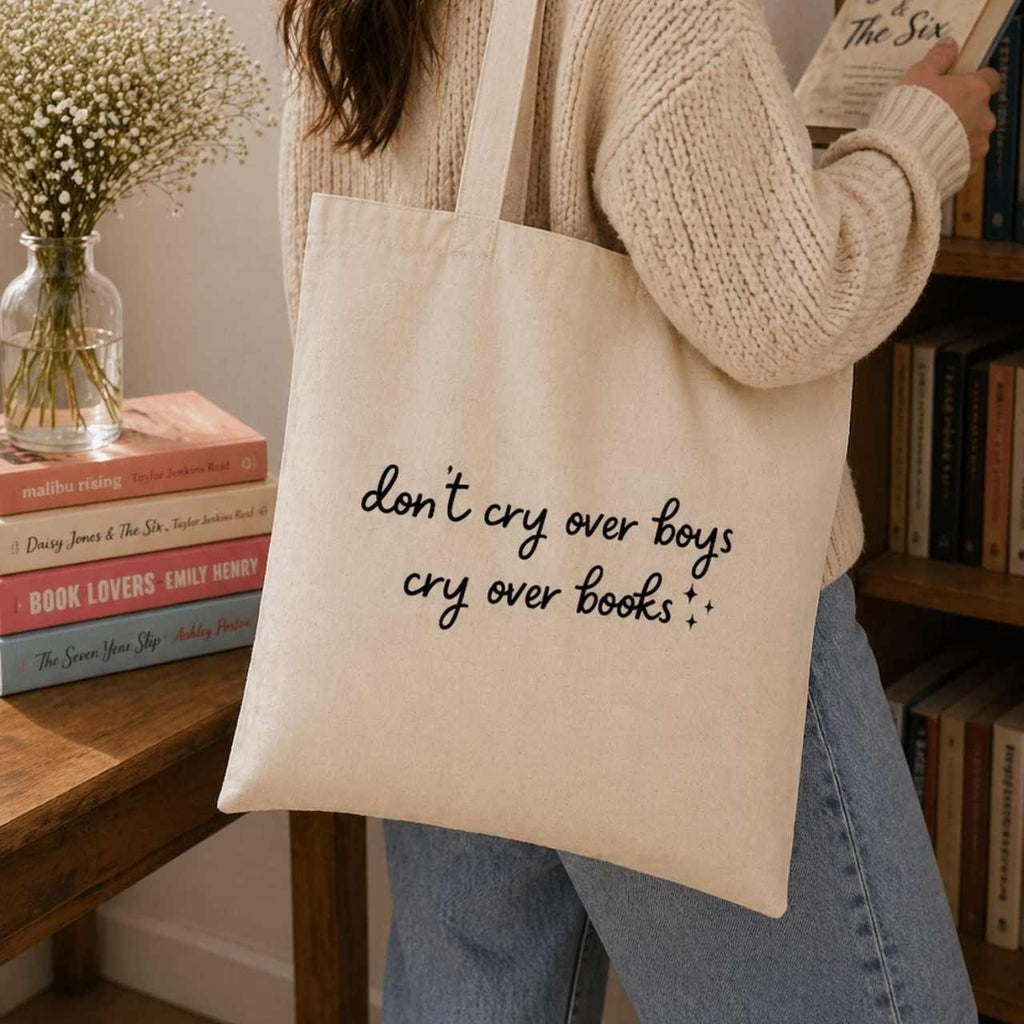 Don't Cry Over Boys Cry Over Books Tote Bag – Book Lover Canvas Tote | Gift for Readers