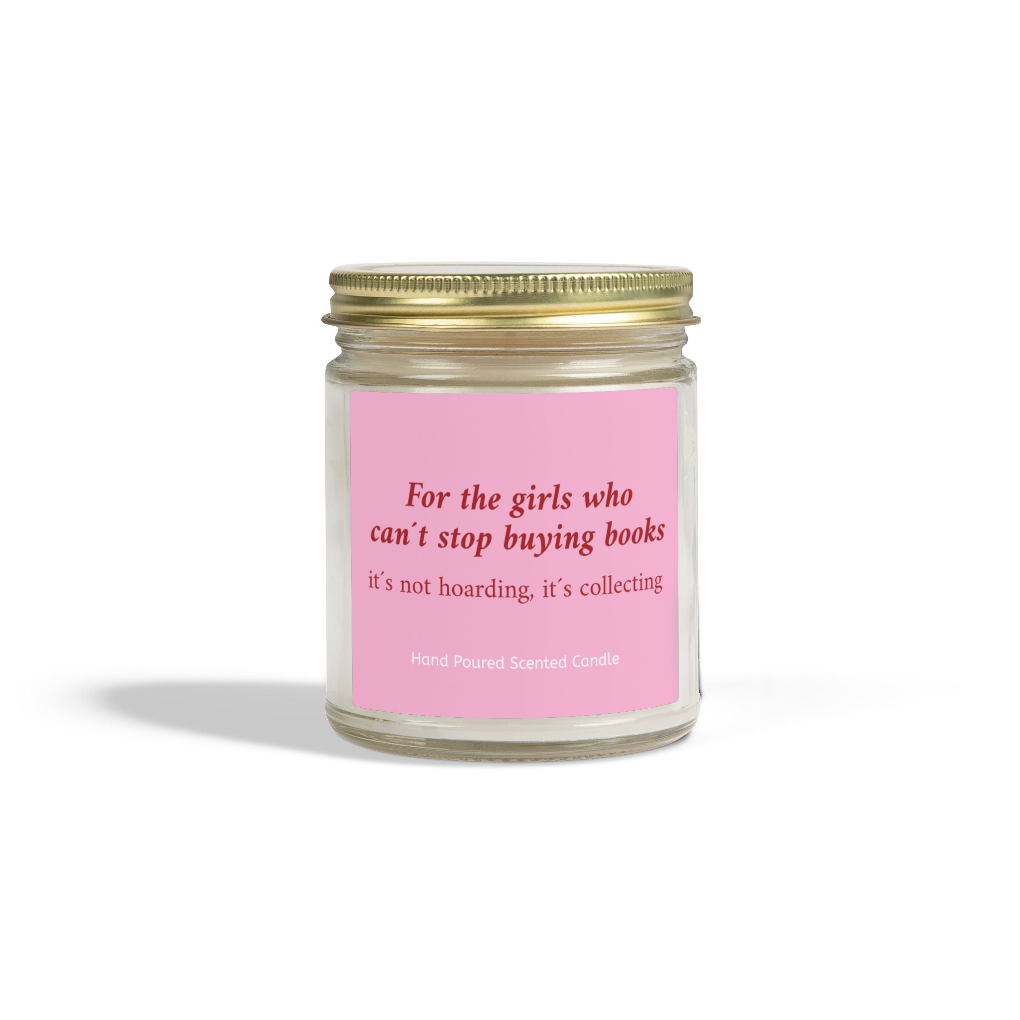 For The Girls Who Can't Stop Buying Books It's Not Hoarding It's Collecting Candle – Book Lover Reading Candle | Gift for Readers