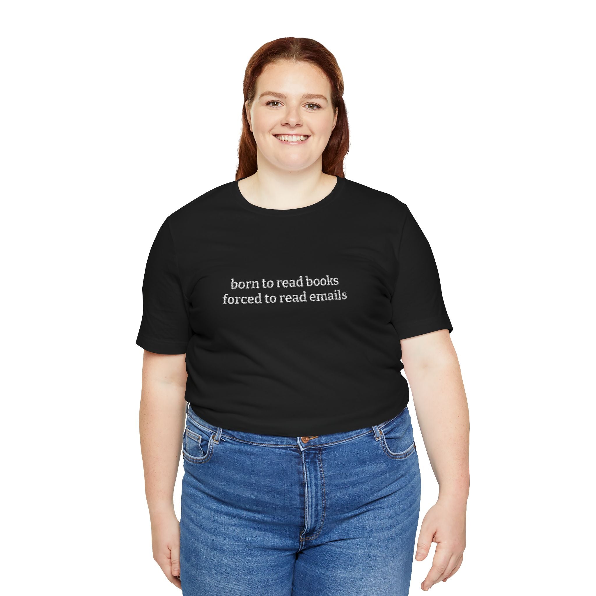 Born To Read Books Forced To Read Emails Embroidered T-Shirt – Book Lover Tee | Reader Gift