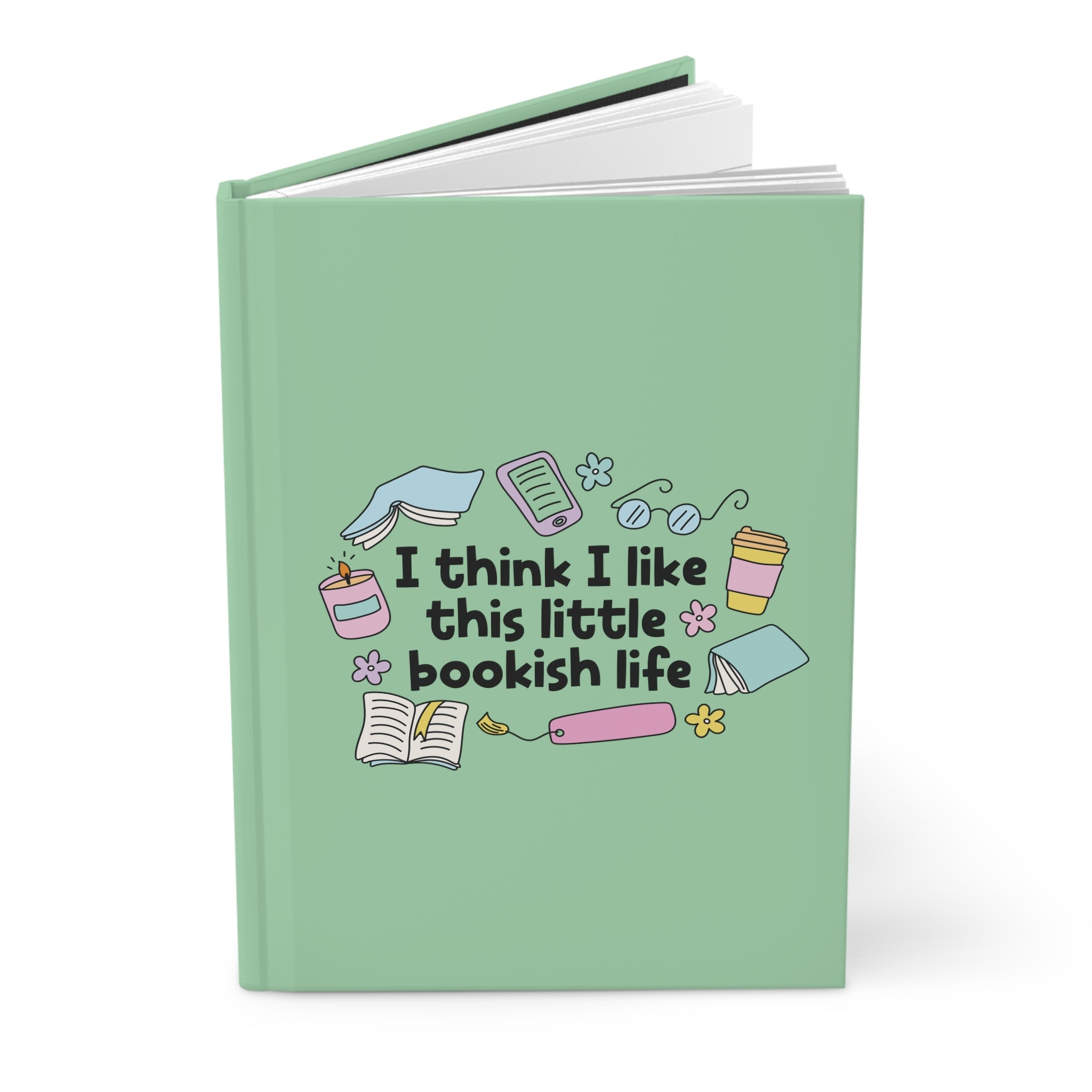 I Think I Like This Little Bookish Life Journal – Hardcover Reading Journal | Gift for Book Lovers