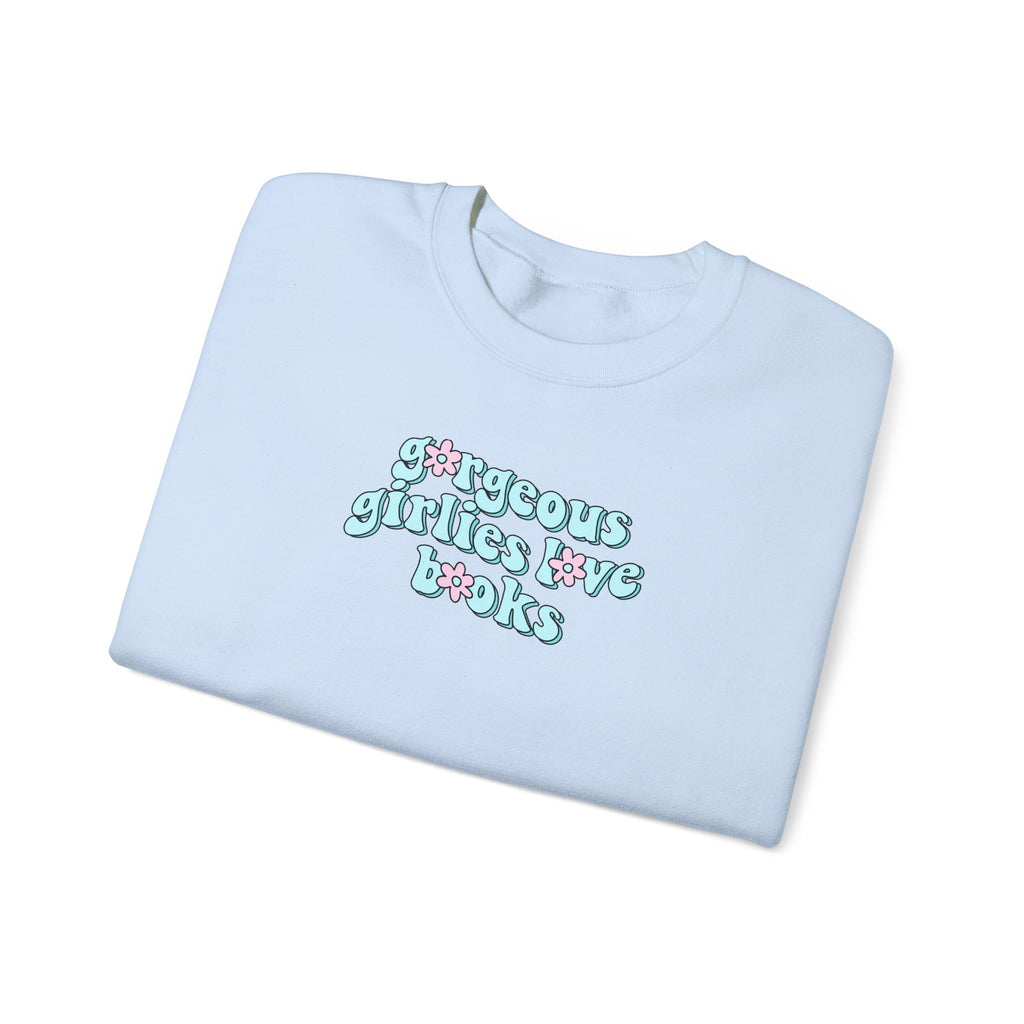 Gorgeous Girlies Love Books Floral Sweatshirt – Bookish Crewneck for Readers | Gift for Book Lovers