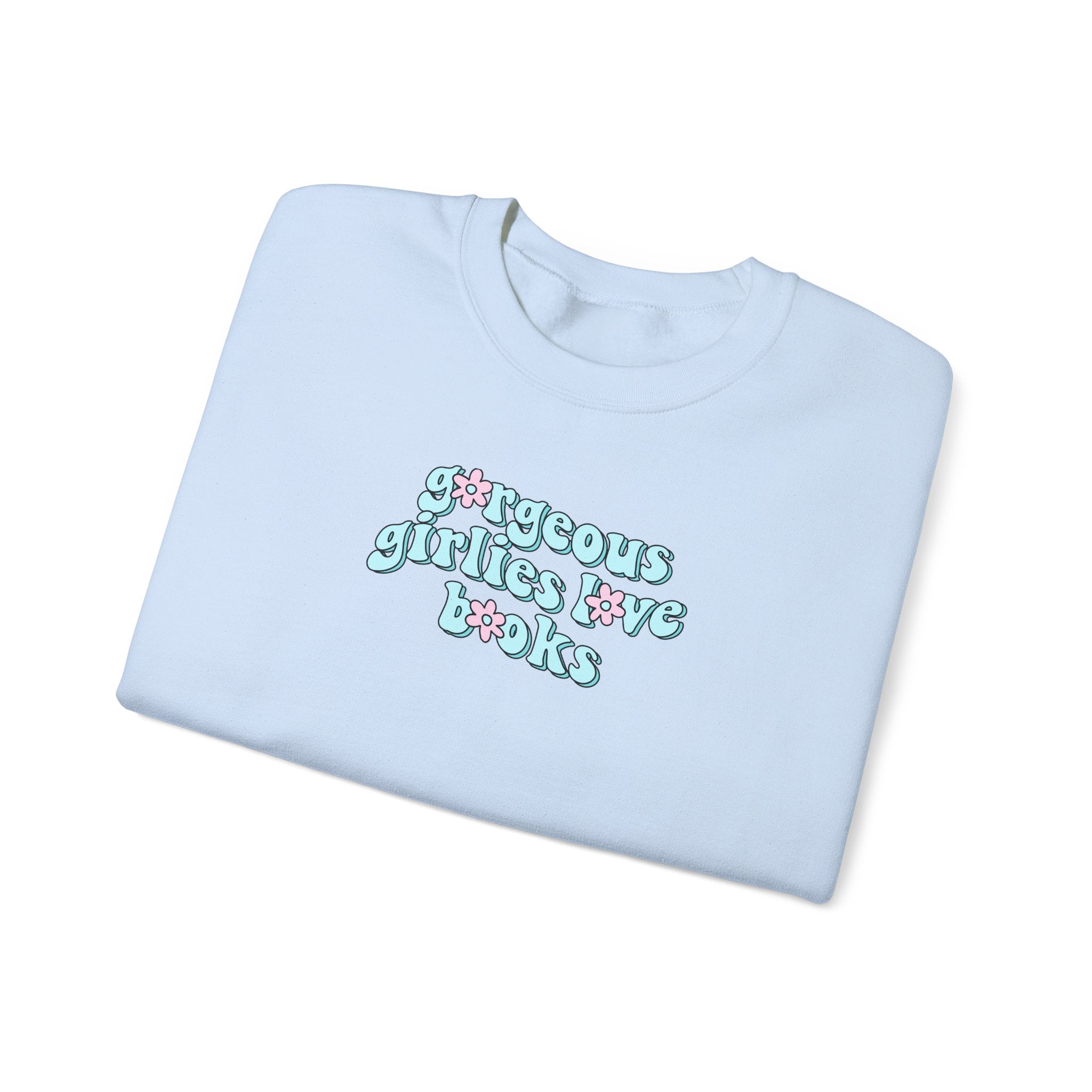 Gorgeous Girlies Love Books Floral Sweatshirt – Bookish Crewneck for Readers | Gift for Book Lovers