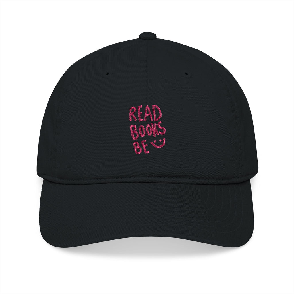 Read Books Be Happy Cap – Embroidered Bookish Baseball Hat | Gift for Readers