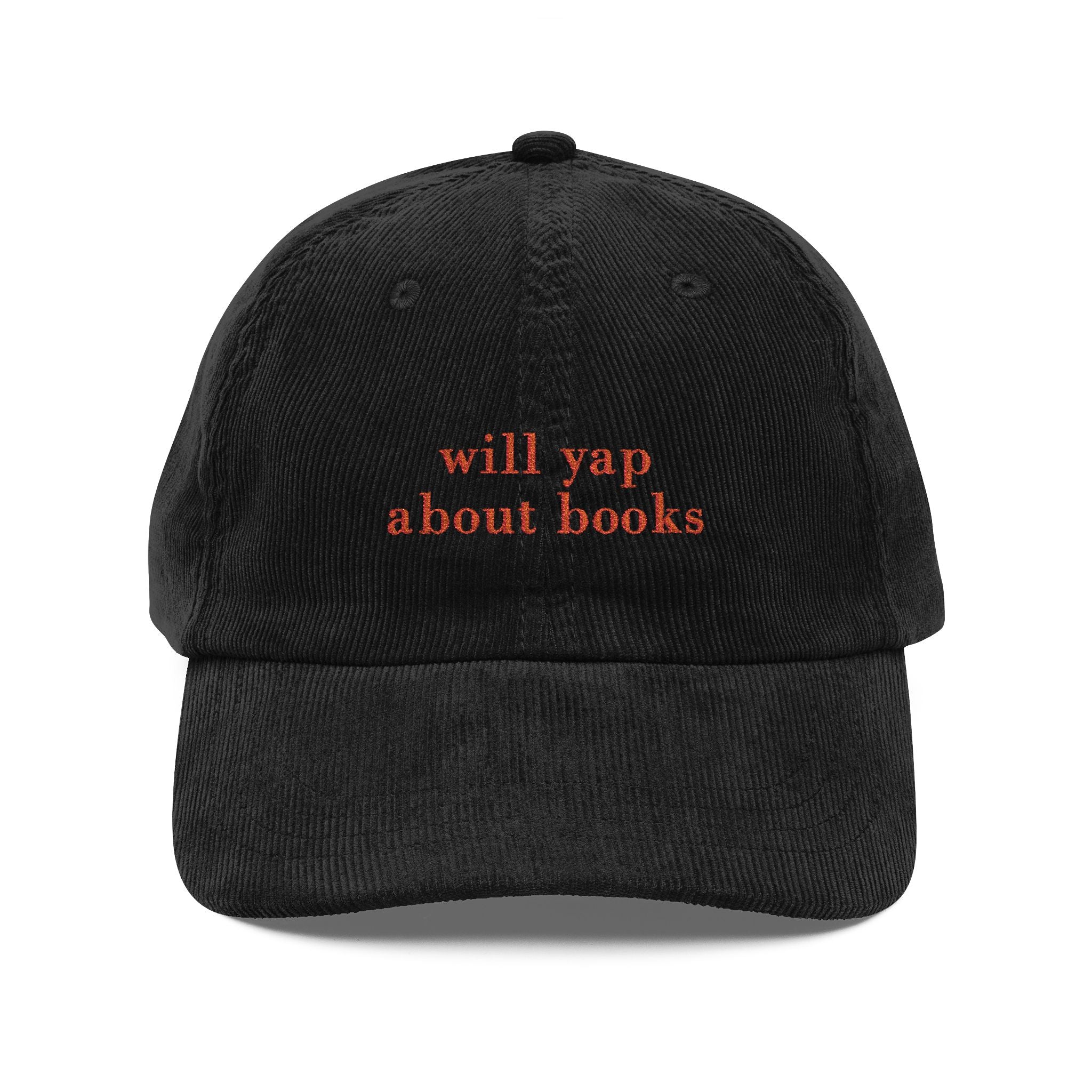 Will Yap About Books Corduroy Cap – Embroidered Bookish Hat | Gift for Readers