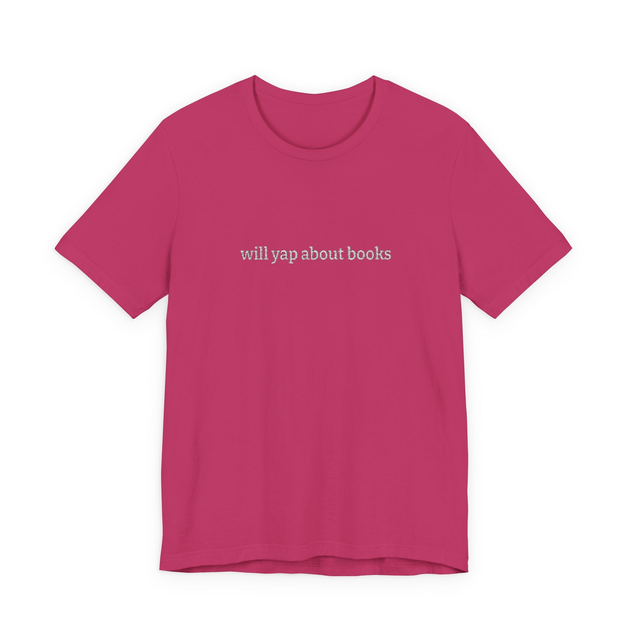 Will Yap About Books Embroidered T-Shirt – Funny Book Lover Tee | Gift for Readers