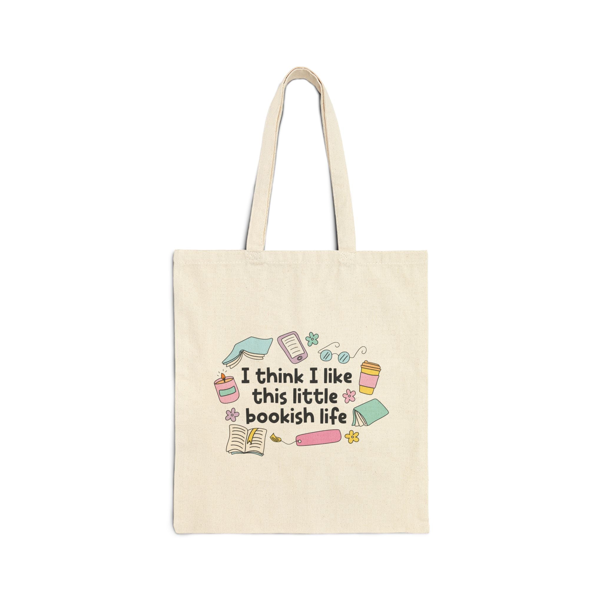 I Think I Like This Little Bookish Life Tote Bag – Book Lover Canvas Tote | Gift for Readers