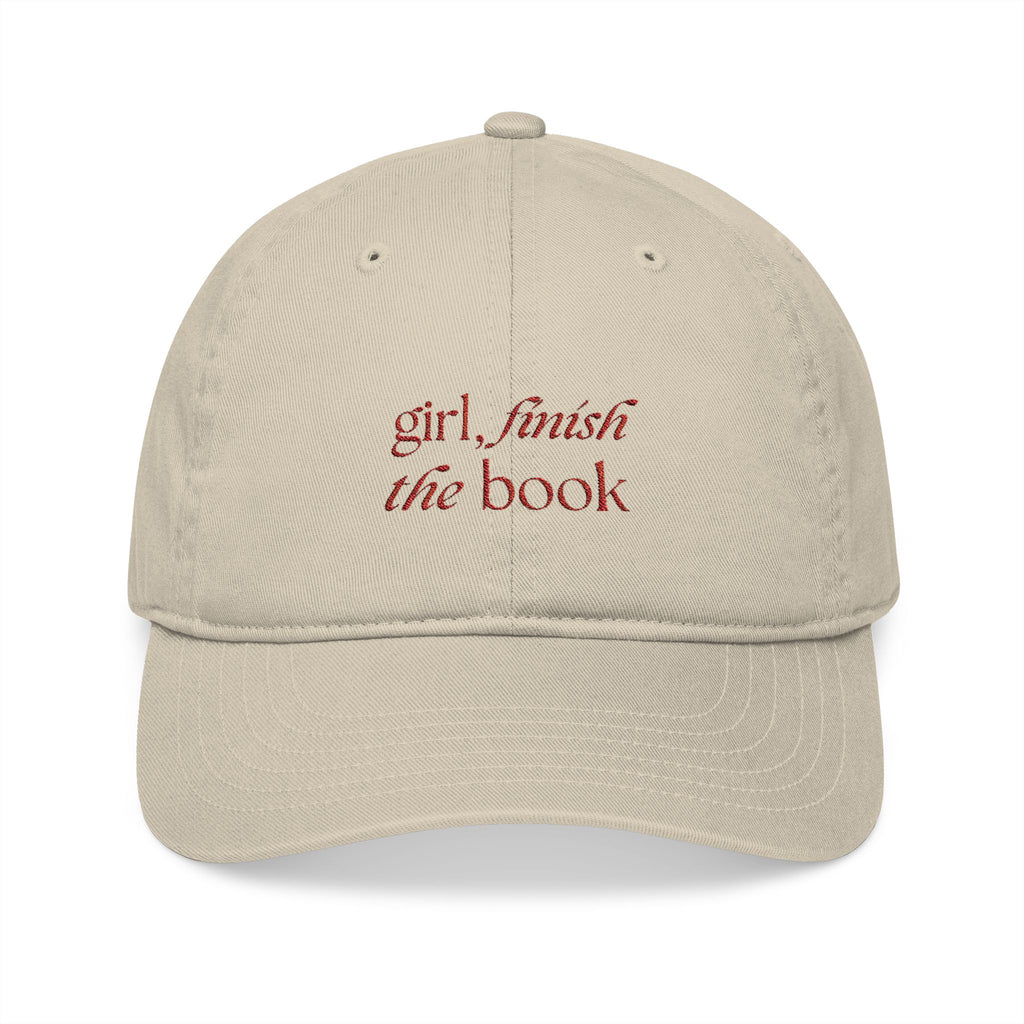 Girl Finish The Book Cap – Embroidered Bookish Baseball Hat | Gift for Readers