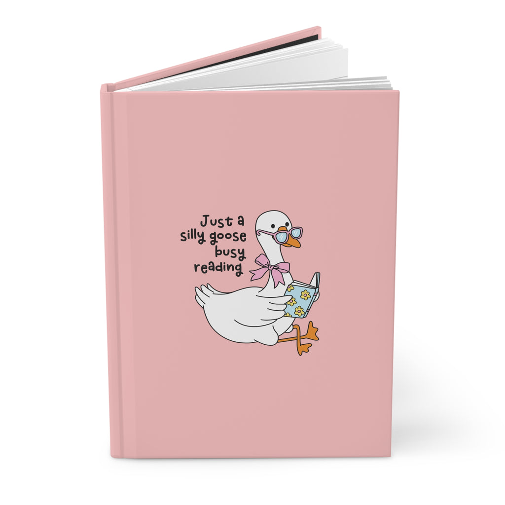Just A Silly Goose Busy Reading Journal – Hardcover Reading Journal | Gift for Book Lovers