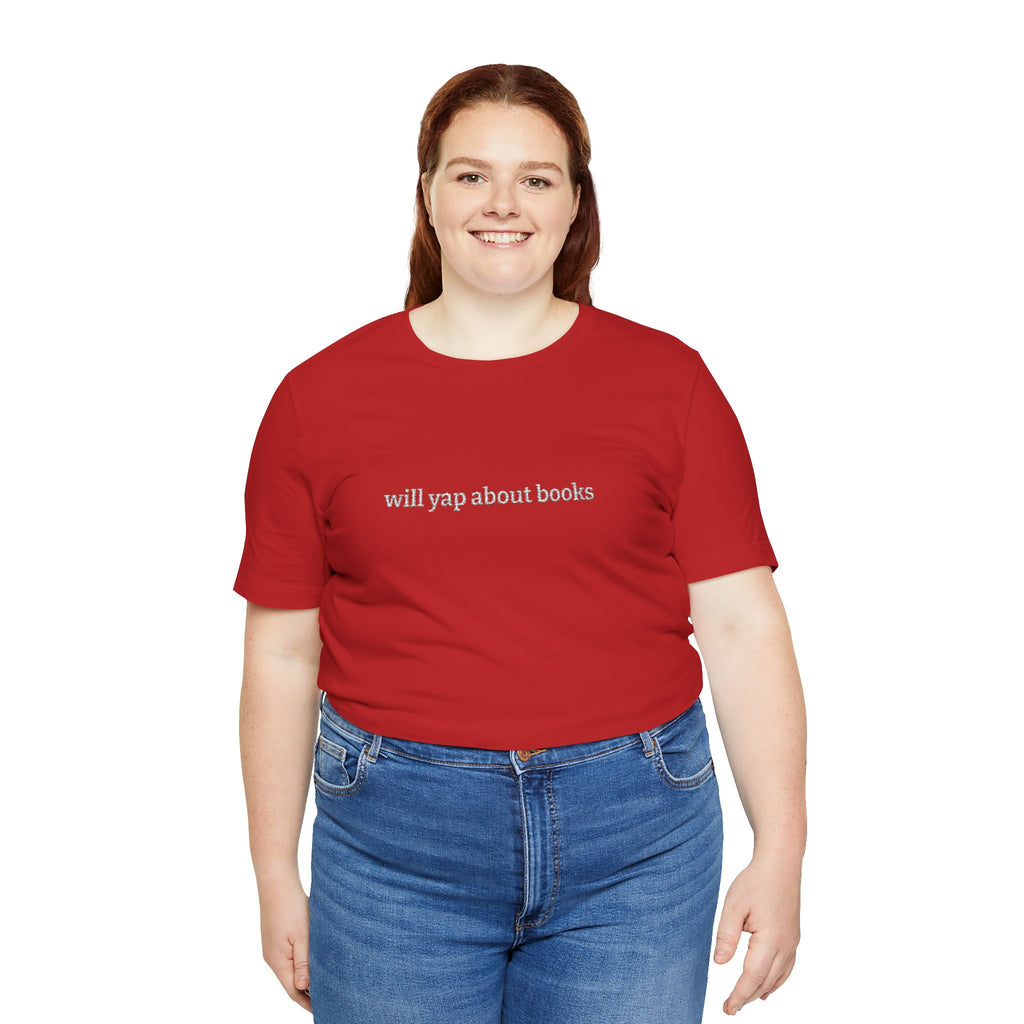 Will Yap About Books Embroidered T-Shirt – Funny Book Lover Tee | Gift for Readers
