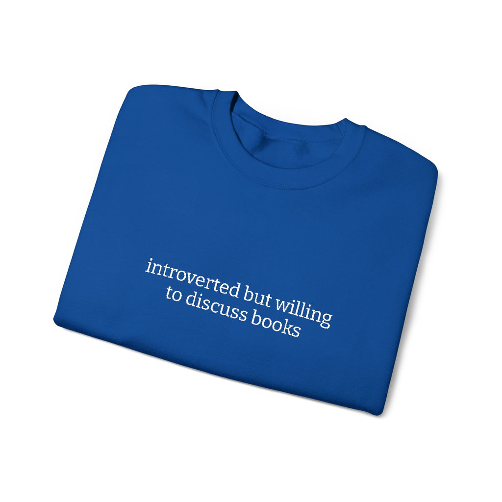 Introverted But Willing To Discuss Books Sweatshirt – Bookish Crewneck for Readers | Gift for Book Lovers