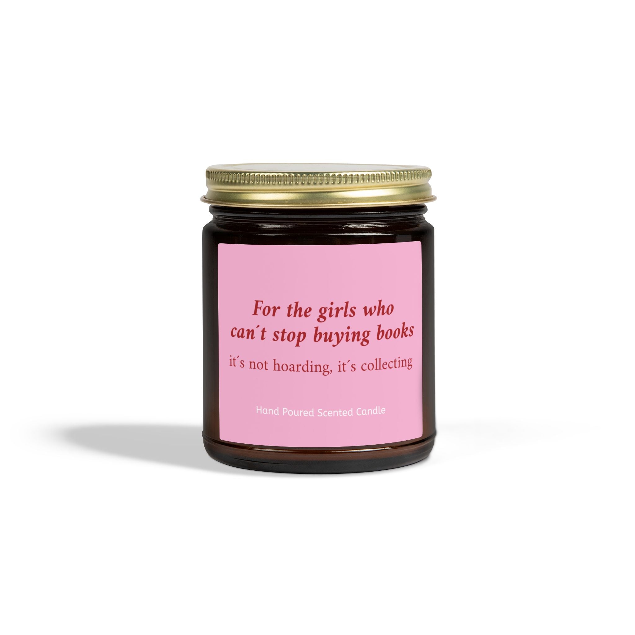 For The Girls Who Can't Stop Buying Books It's Not Hoarding It's Collecting Candle – Book Lover Reading Candle | Gift for Readers