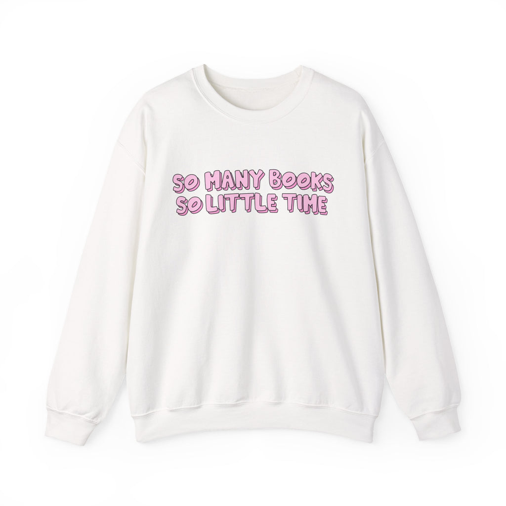 So Many Books So Little Time Sweatshirt – Bookish Crewneck for Readers | Gift for Book Lovers