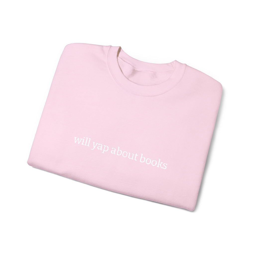 Will Yap About Books Sweatshirt – Bookish Crewneck for Readers | Gift for Book Lovers