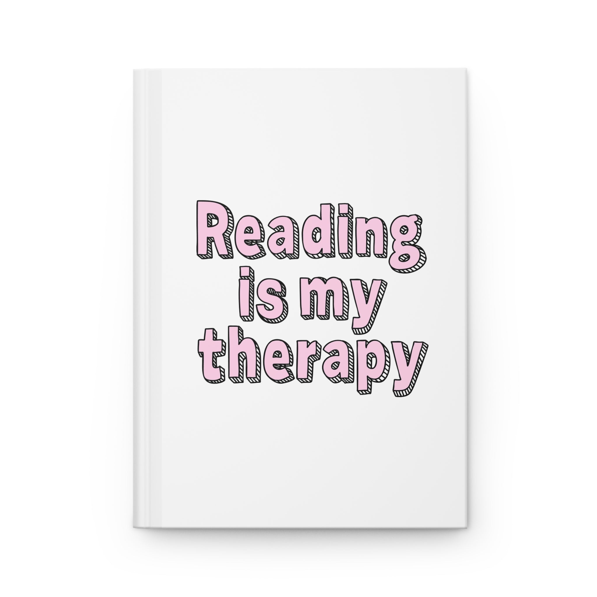Reading Is My Therapy Journal – Hardcover Reading Journal | Gift for Book Lovers